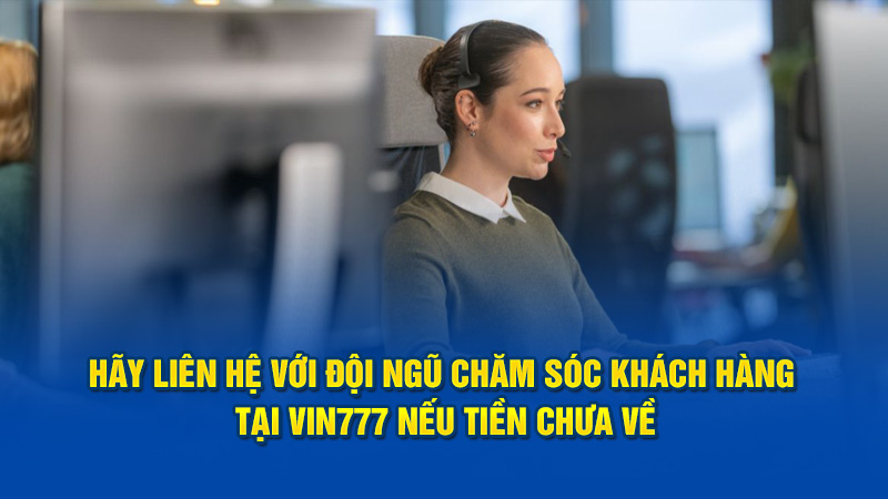 Bộ phận chăm sóc khách hàng tại nhà cái luôn sẵn sàng hỗ trợ thành viên